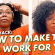 How To Make That Wig Work For You